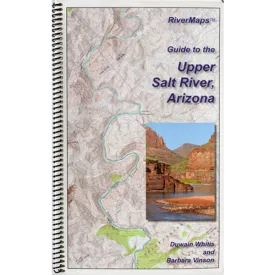 Guide to the Upper Salt River, Arizona