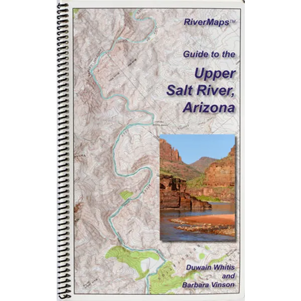 Guide to the Upper Salt River, Arizona